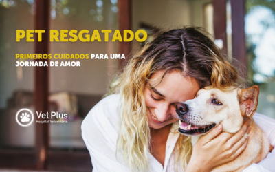 Pet Resgatado: Primeiros Cuidados para uma Jornada de Amor